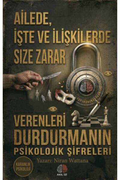 Gece Kitaplığı Karanlık Psikoloji Ailede İşte ve İlişkilerde Size Zarar Veren...