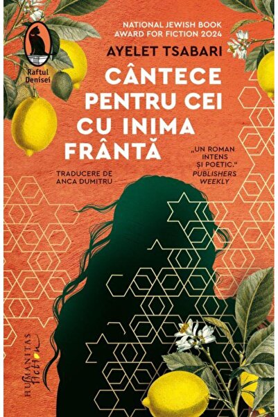 Editura Humanitas Fiction Cantece pentru cei cu inima franta, Ayelet Tsabari
