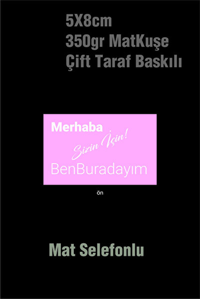 Örün Matbaa 50 Adet Pembe Renk Merhaba Ben Buradayım Kartı Ebat 5x8,3 Cm