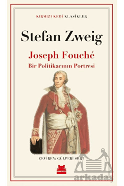 Kırmızı Kedi Yayınları Joseph Fouché Bir Politikacının Portresi