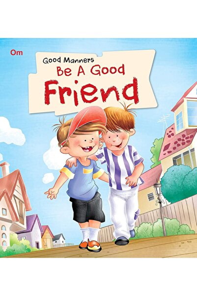 OM BOOKS Om Picture Flat - السلوك الجيد - كن صديقًا جيدًا