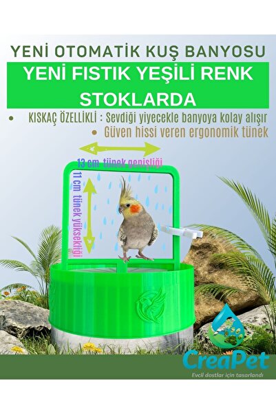 CreaPet YENİ Otomatik Kuş Banyosu - FISTIKYEŞİLİ - Muhabbet/Sultan Papağanı B...