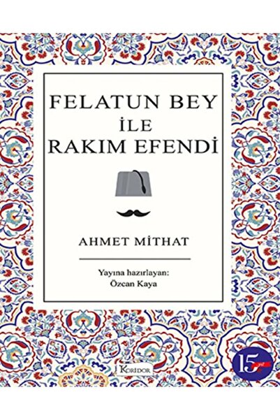 Koridor Yayıncılık Felatun Bey ile Rakım Efendi (Bez Ciltli)