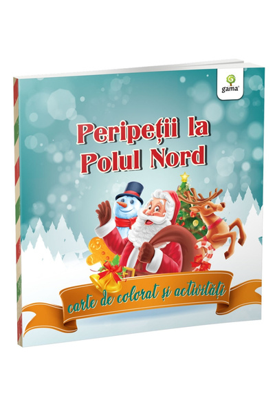 Editura Gama Aventuri la Polul Nord: Carte de colorat și activități, - Editur...