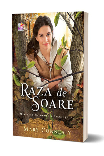 Life Publishers International Raza de soare - Miresele din Muntele Sperantei-...