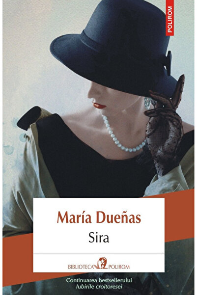 Editura Polirom Sira, Maria Duenas - Polirom Publishing House