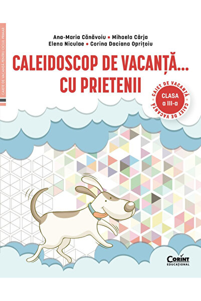 Editura Corint Caleidoscopul Sărbătorilor... Prin țară. Caiet de vacanță pent...