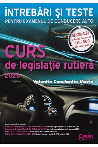 Editura Corint Curs de Legislație Rutieră 2026. Întrebări și Teste, Valentin ...