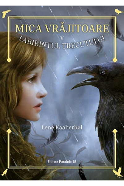 Editura Paralela 45 The Little Witch. The Labyrinth of the Past (V), Lene Kaa...