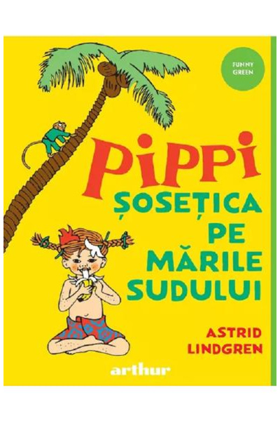 Editura Art Pippi Longstocking in the South Seas, Astrid Lindgren - Art Publi...