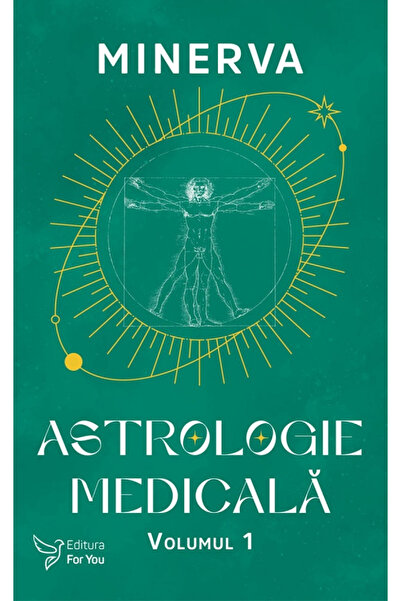 Editura For You Medical Astrology Vol.1, Minerva - For You Publishing House