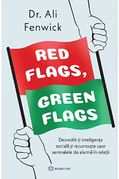 Editura Bookzone Red Flags, Green Flags, Ali Fenwick - Bookzone Publishing House