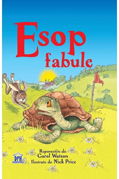 Editura DPH Aesop. Fables , Carol Watson - DPH Publishing House