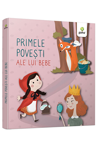 Editura Gama The First Stories of Bebe, Claudia Ionescu - Gama Publishing House