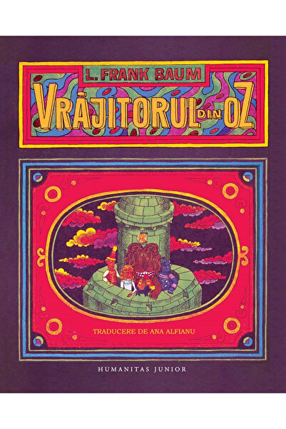 Editura Humanitas The Wizard of Oz, L. Frank Baum - Humanitas Publishing House