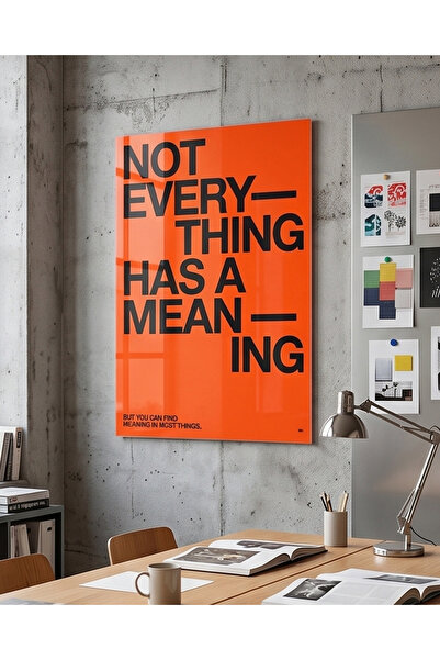 FavloArt Not Everything Has A Meaning Typo Pleksi Tablo – Modern Minimalist D...