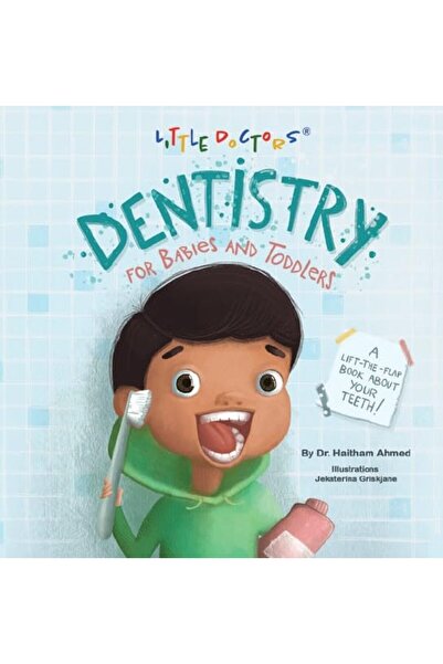Ingram Dentistry for Babies and Toddlers: A Lift-The-Flap Book about Your Teeth!