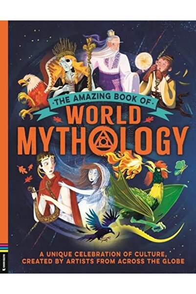 BUSTER BOOKS The Amazing Book Of World Mythology A Unique Celebration Of Cult...