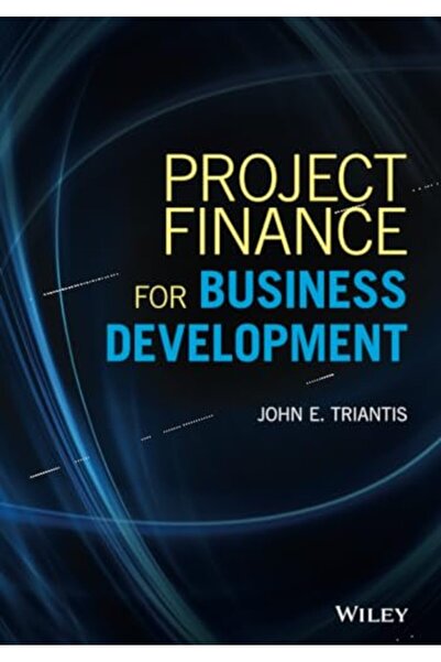 John Wiley & Sons Inc Project Finance For Business Development
