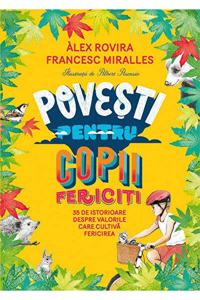 Editura Humanitas Stories for Happy Children, Alex Rovira, Francesc Miralles ...