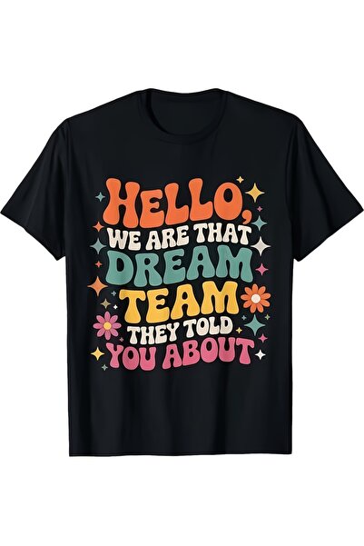 LİNA06 تي شيرت "Hello We Are That Dream Team They Told You About" من القماش ف...