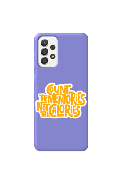 Other Samsung A52 Count the memories not the calories Purple Colored Silicone...