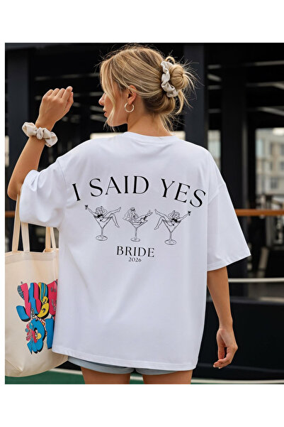 cesita I Saıd Yes Bride To Be Baskılı Pamuklu Beyaz Tişört T-shirt
