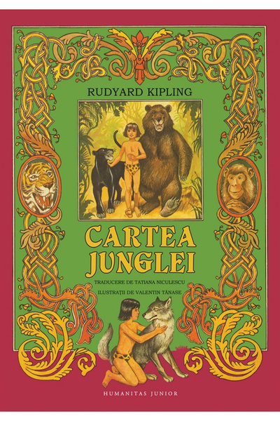 Editura Humanitas The Jungle Book  . The Book of Mowgli , Rudyard Kipling - H...