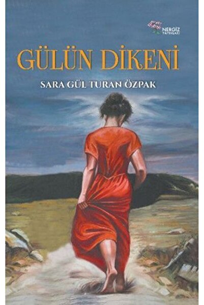 Nergiz Yayınları Gülün Dikeni