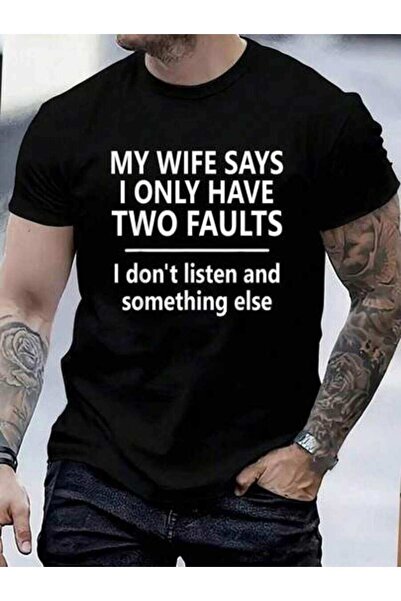 799 تي شيرت قطني 100% بطباعة 'زوجتي تقول أن لدي فقط خطأين'، قميص مضحك للرجال ...