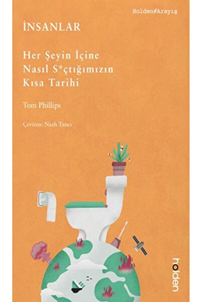 Generic Brand İnsanlar: Her Şeyin İçine Nasıl S*çtığımızın Kısa Tarihi