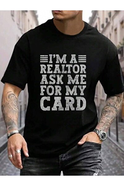 9TAY 100% Cotton I'm A Realtor Ask Me For My Card Real Estate Agent Investor ...