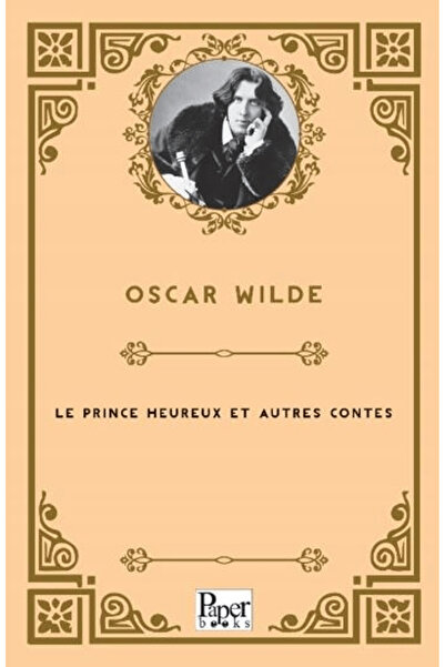 PAPER BOOKS Le Prince Heureux Et Autres Contes / Oscar Wilde / / 9786258763539