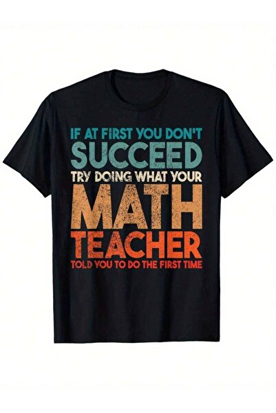 29CUN If At First You Don't Succeed Try Doing Funny Math Teacher Loose Style ...