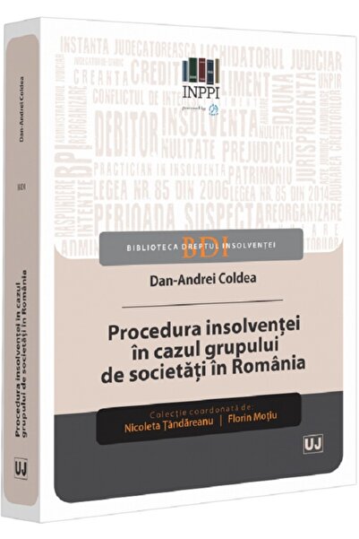 Universul Juridic Procedura insolventei in cazul grupului de societati in Rom...