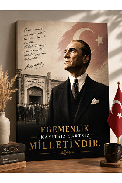 Mustafa Kemal Atatürk Egemenlik Kayıtsız Şartsız Milletindir Kanvas Duvar Tablosu