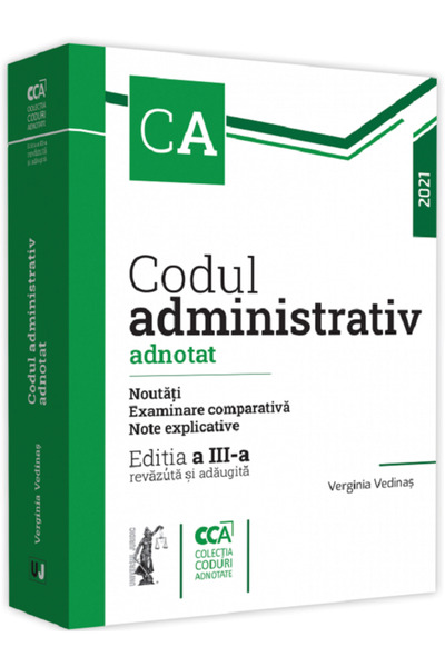 Universul Juridic Codul administrativ adnotat Ed.3 - Verginia Vedinas
