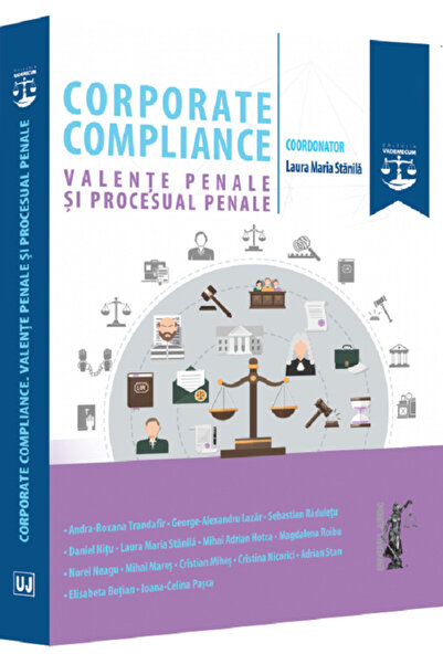Universul Juridic Corporate compliance. Valente penale si procesual penale - ...