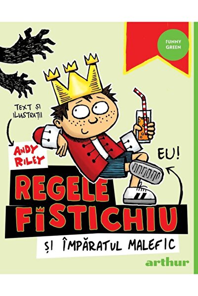 Grupul Editorial Art Regele Fistichiu si Imparatul Malefic - Andy Riley