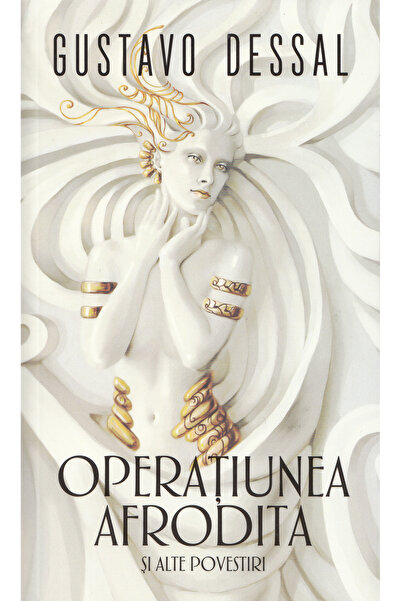 Rao Operatiunea Afrodita - Gustavo Dessal
