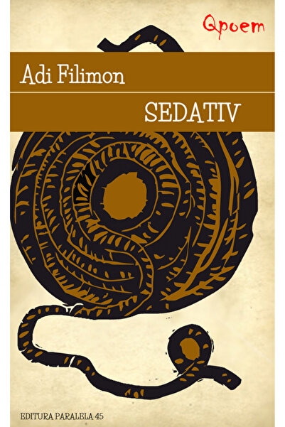 Paralela 45 Qpoem. Sedativ - Adi Filimon