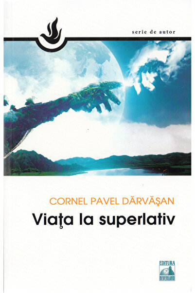 Neverland Viata la superlativ - Cornel Pavel Darvasan