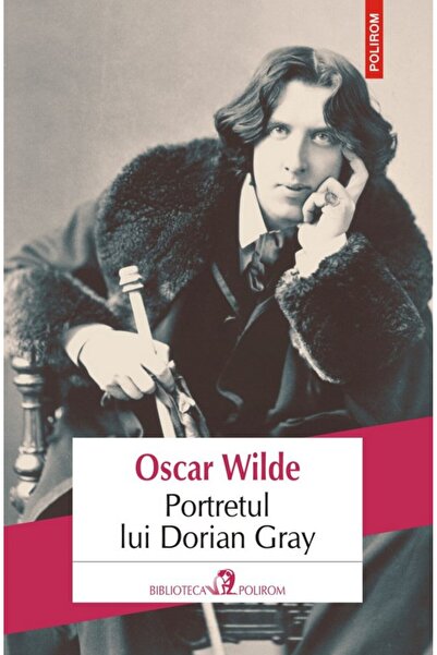 Polirom Portretul lui Dorian Gray - Oscar Wilde