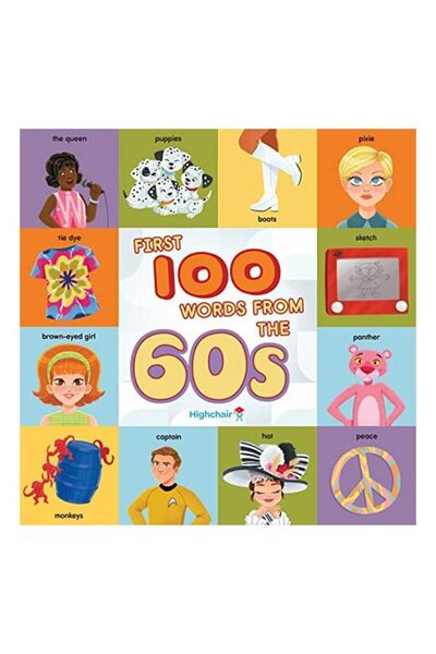 Simon and Schuster Primele 100 de cuvinte din anii '60 (Highchair U)