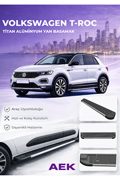 AEK Modern VW T Roc Premium Titan Alüminyum Yan Basamak