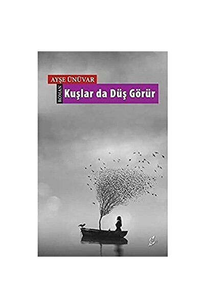 Okur Kitaplığı Kuşlar da Düş Görür