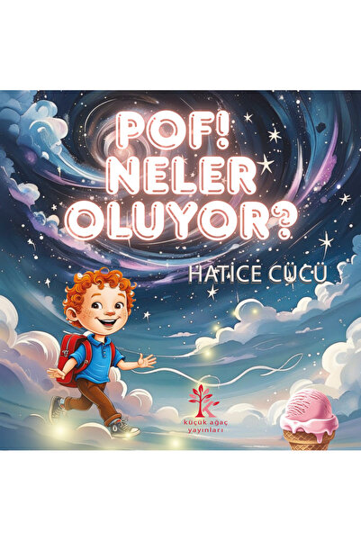 Pof! Neler Oluyor? (Çocuk Öykü Kitabı)