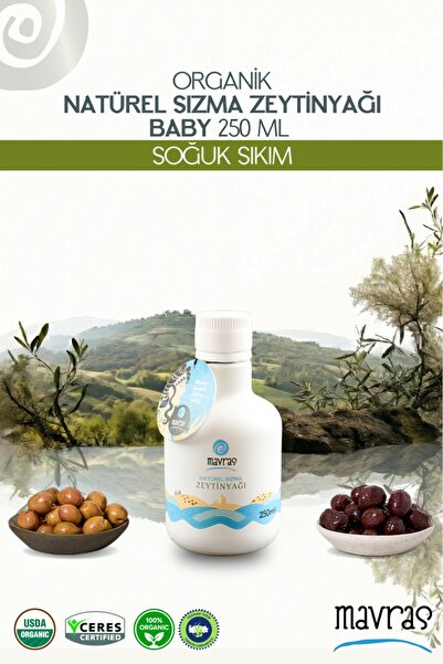 Mavras Organik Natürel Sızma Zeytinyağı Baby 250ml