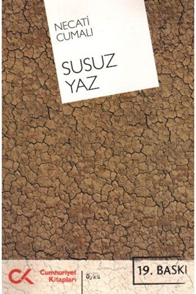 Timaş Yayınları Susuz Yaz -bütün Eserleri 3- Necati Cumalı
