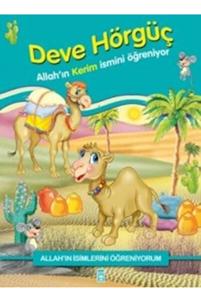 Timaş Çocuk Allah'ın İsimlerini Öğreniyorum: Deve Hörgüç